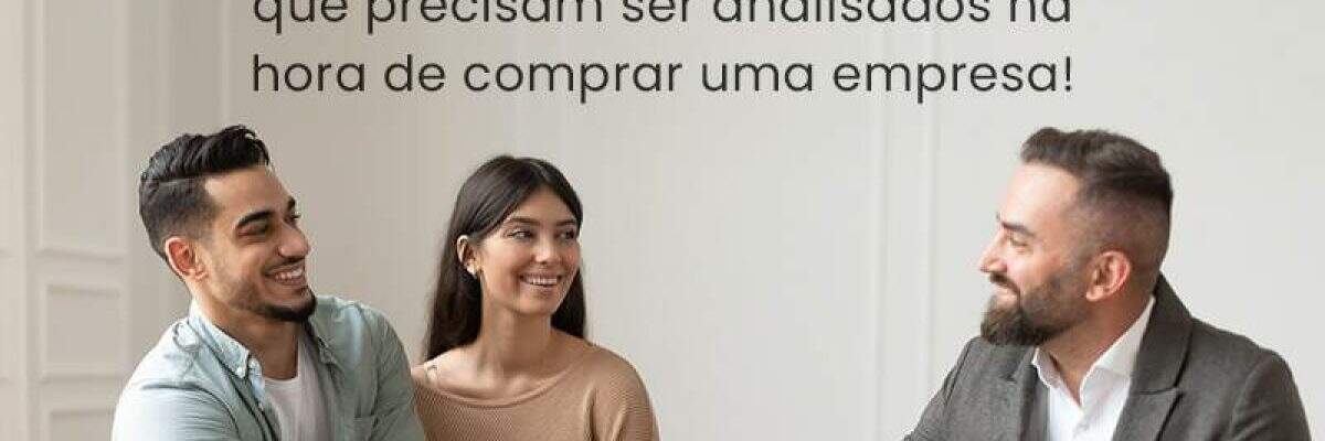 Comprar uma empresa: o que considerar?