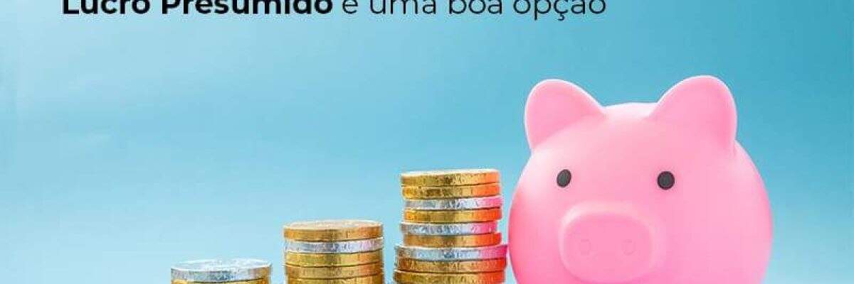 O regime de caixa de Lucro Presumido é para você? Entenda!